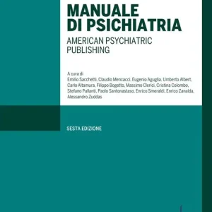 Non Perdere Manuale di psichiatria. American Psychiatric Publishing. Ediz. illustrata