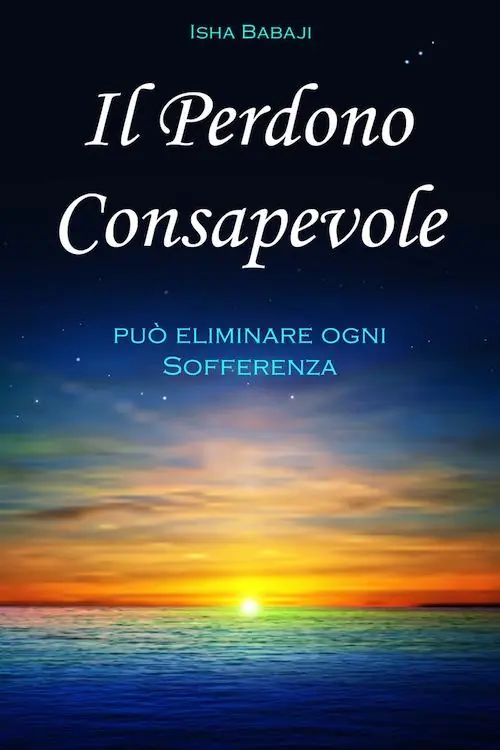Il perdono consapevole può eliminare ogni sofferenza Scelto Dai Clienti