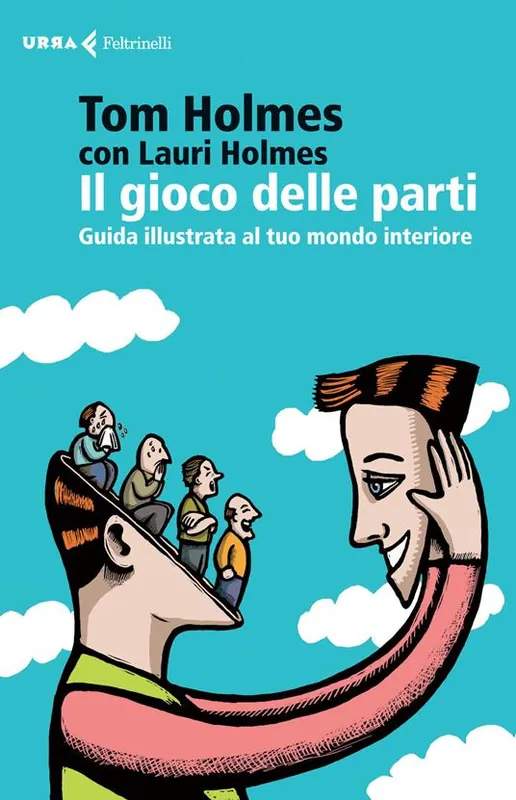 Sconto Il gioco delle parti. Guida illustrata al tuo mondo interiore