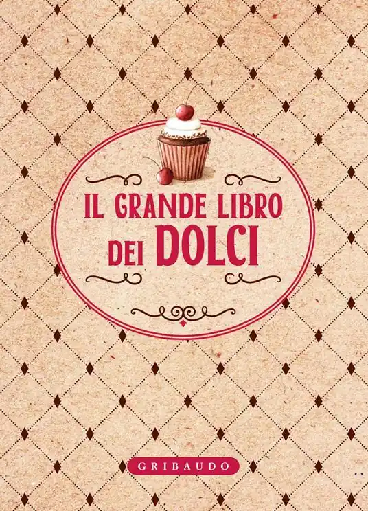 Offerta Del Giorno Il grande libro dei dolci