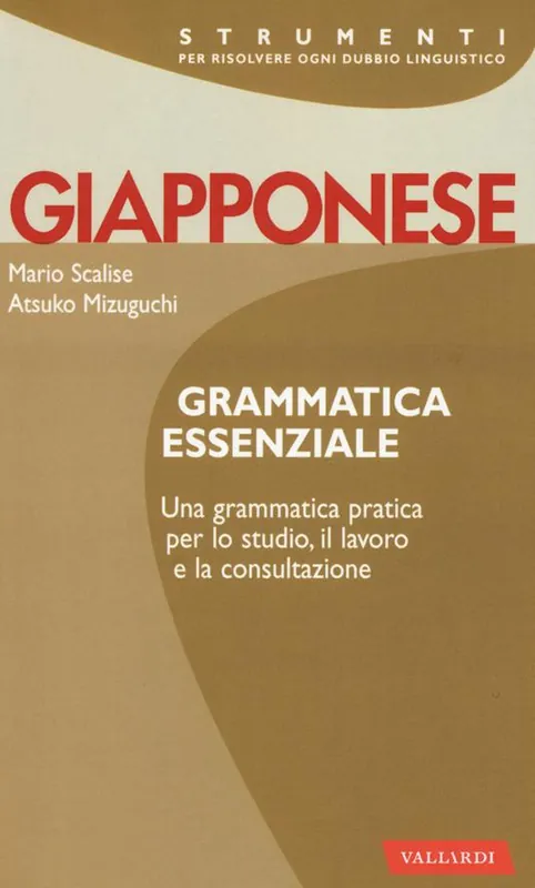 Giapponese. Grammatica essenziale Più Venduto