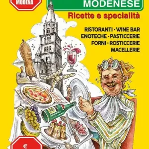 Navigatore gastronomico modenese. Ricette e specialità Vendita Finale