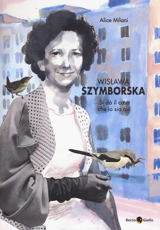 Professionale Wislawa Szymborska. Si dà il caso che io sia qui