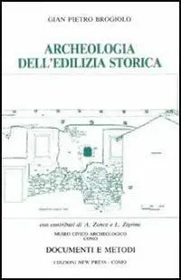 Archeologia dell‘edilizia storica. Documenti e metodi Promozione