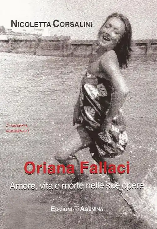Super Prezzo Oriana Fallaci. Amore, vita e morte nelle sue opere