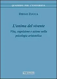Prezzo Basso L‘anima del vivente. Vita, cognizione e azione nella psicologia aristotelica
