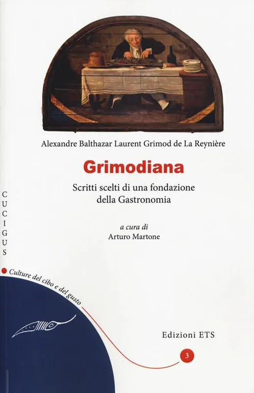 Grimodiana. Scritti scelti di una fondazione della gastronomia Promozione Esclusiva