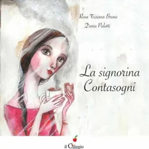 La signorina contasogni. Ediz. illustrata Prezzo Ridotto