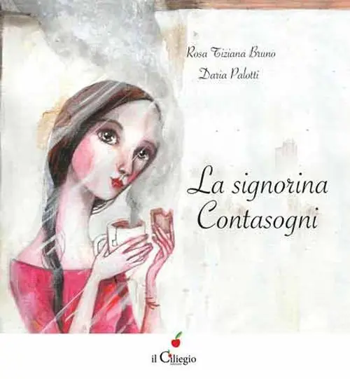 La signorina contasogni. Ediz. illustrata Prezzo Ridotto