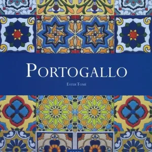Portogallo. Ediz. illustrata Subito Disponibile