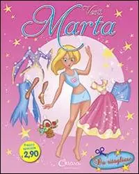 Offerta Lampo Vesti Marta. Ediz. illustrata