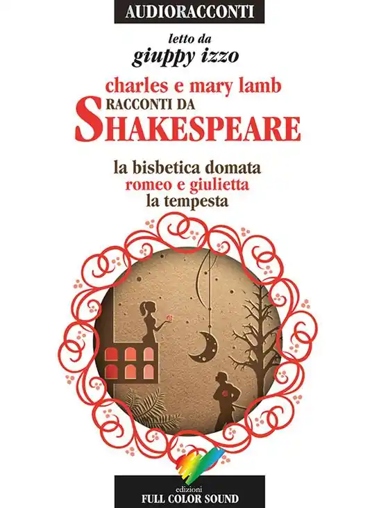 Miglior Prezzo Racconti da Shakespeare. La bisbetica domata-Romeo e Giulietta-La tempesta letto da Giuppy Izzo. Audiolibro. CD Audio