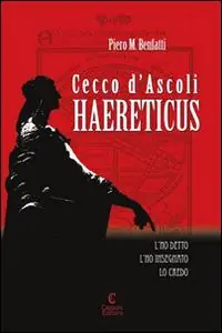 Direttamente Dal Produttore Cecco d‘Ascoli. Haereticus