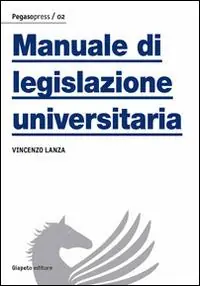 Direttamente Dal Produttore Manuale di legislazione universitaria