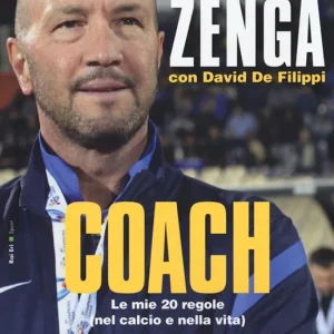 Coach. Le mie 20 regole (nel calcio e nella vita) Occasione Imperdibile