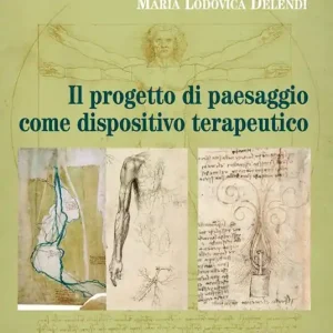 Il progetto di paesaggio come dispositivo terapeutico Solo Oggi