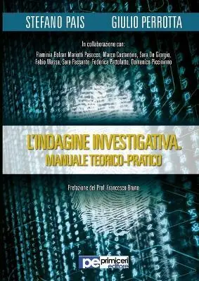 Offerta Limitata L‘indagine investigativa. Manuale teorico-pratico