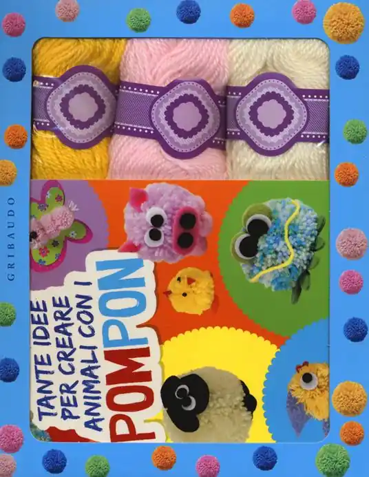 Promozione Esclusiva Tante idee per creare animali con i pompon. Ediz. illustrata. Con gadget