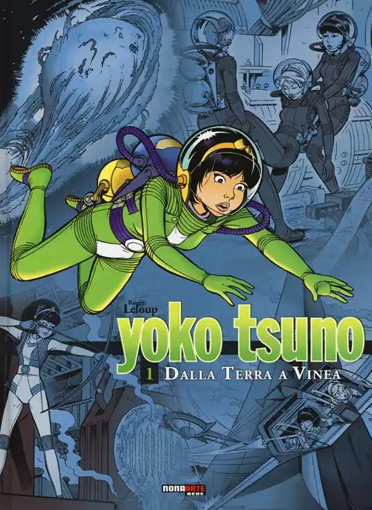 Compra Oggi Stesso Dalla Terra a Vinea. Yoko Tsuno. L‘integrale. Vol. 1