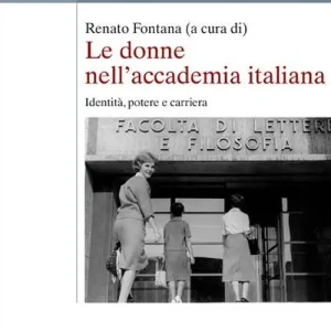 Sconto Le donne nell‘accademia italiana. Identità, potere e carriera