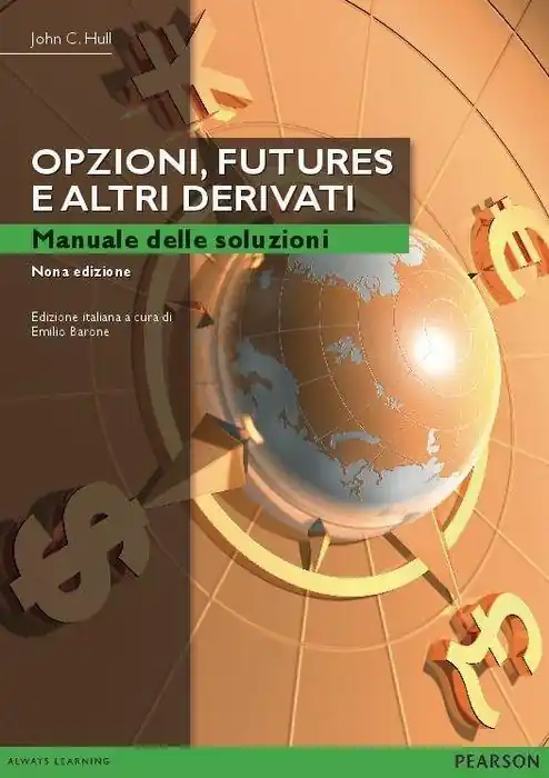 Solo Oggi Opzioni, futures e altri derivati. Manuale delle soluzioni