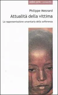 Pagamento Sicuro Attualità della vittima. La rappresentanza umanitaria della sofferenza