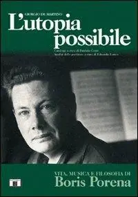 Più Venduto L‘utopia possibile. Vita, musica e filosofia di Boris Porena