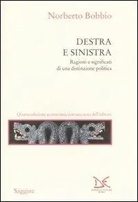 Destra e sinistra. Ragioni e significati di una distinzione politica Promozione Esclusiva