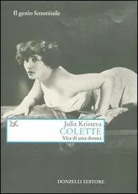 Colette. Vita di una donna Affare