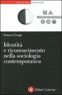 Identità e riconoscimento nella sociologia contemporanea Nuova Collezione