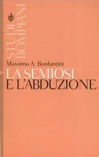 La semiosi e l‘abduzione Compra Oggi Stesso