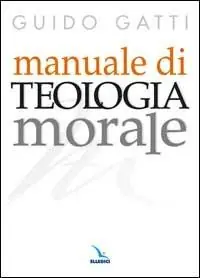 Manuale di teologia morale Offerta Lampo