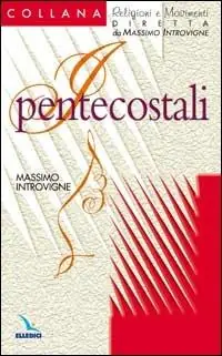 Nuovo Arrivo I pentecostali