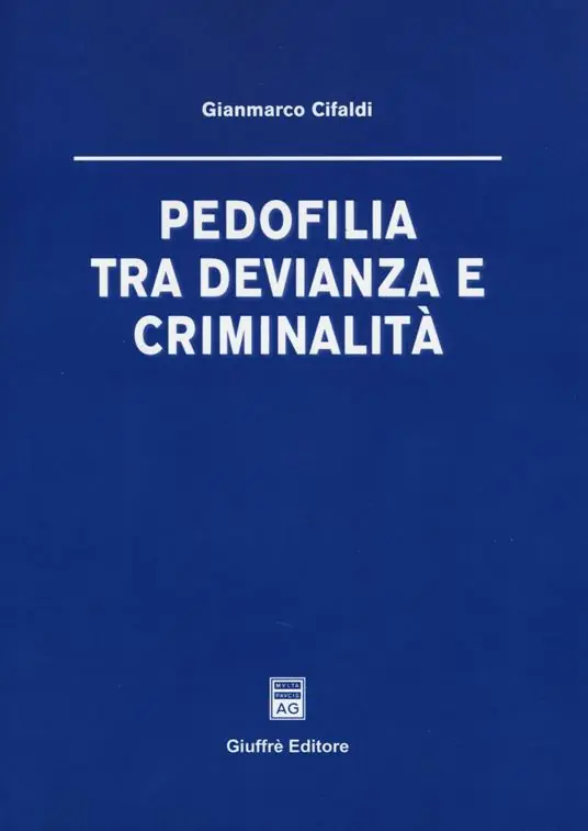 Saldi Pedofilia tra devianza e criminalità