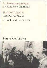 Ultima Occasione La letteratura italiana. Il Novecento. Vol. 1 Da Pascoli a Montale