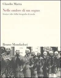 Offerta Del Giorno Nelle ombre di un sogno. Storia e idee della fotografia di moda