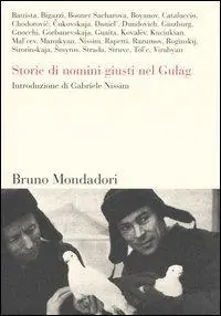 Storie di uomini giusti nel Gulag Direttamente Dal Produttore