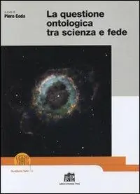 La questione ontologica tra scienza e fede Must-Have