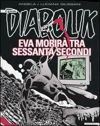 Sconto Eva morirà tra sessanta secondi. Il grande Diabolik