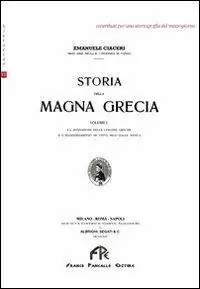 Storia della Magna Grecia. Vol. 1 La fondazione delle colonie greche e l‘ellenizzamento di città nell‘Italia antica. Acquista Ora