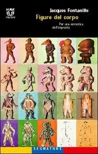 Offerta Lampo Figure del corpo. Per una semiotica dell‘impronta