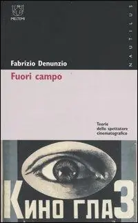 Prezzo Di Fabbrica Fuori campo. Teorie dello spettatore cinematografico