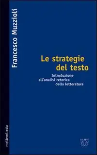 Le strategie del testo. Introduzione all‘analisi retorica della letteraturanto Reso Gratuito