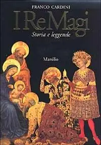 Più Venduto I re magi. Leggenda cristiana e mito pagano tra Oriente e Occidente