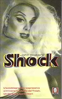 Vendita Finale Shock. L‘autobiografia trasgressiva e irriverente del re del trash