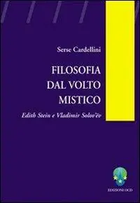 Must-Have Filosofia dal volto mistico. Edith Stein e Vladimir Solov‘ëv