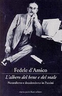 L‘albero del bene e del male. Naturalismo e decadentismo in Puccini Popolare