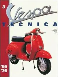 Vespa Tecnica. Vol. 3 1965-1976. Offerta Speciale