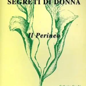 Segreti di donna. Il perineo Subito Disponibile