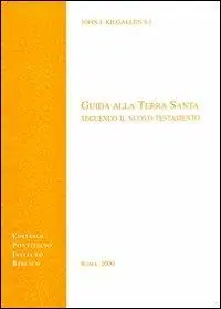 Guida alla Terra Santa seguendo il Nuovo Testamento Novità